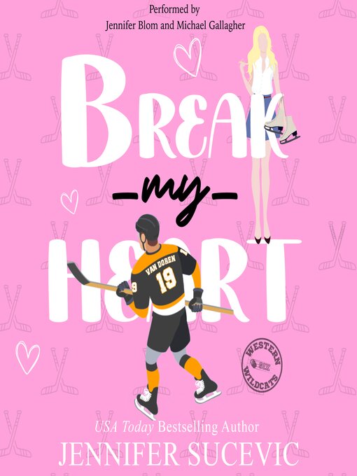 Title details for Break My Heart by Jennifer Sucevic - Wait list
